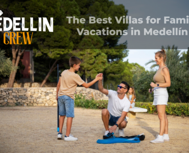 The Best Villas for Family Vacations in Medellín