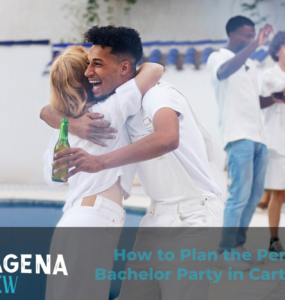 How to Plan the Perfect Bachelor Party in Cartagena