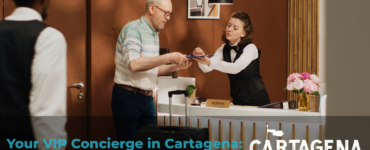 Your VIP Concierge in Cartagena: How We Make Travel Effortless