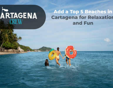 Top 5 Beaches in Cartagena for Relaxation and Fun