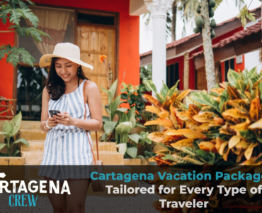 Cartagena Vacation Packages: Tailored for Every Type of Traveler