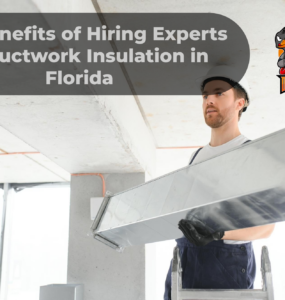 Ductwork Insulation Installation Orlando